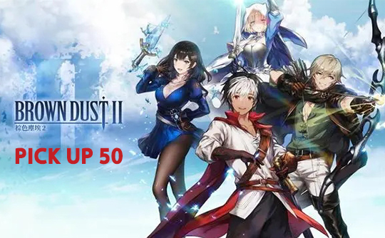PICK UP 50（国际服）上号代充 棕色尘埃2 BrownDust II